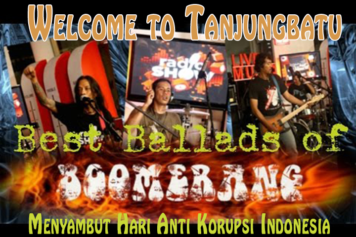 Konser Musik Boomerang band. Menyambut Hari Anti Korupsi Indonesia di Tanjungbatu