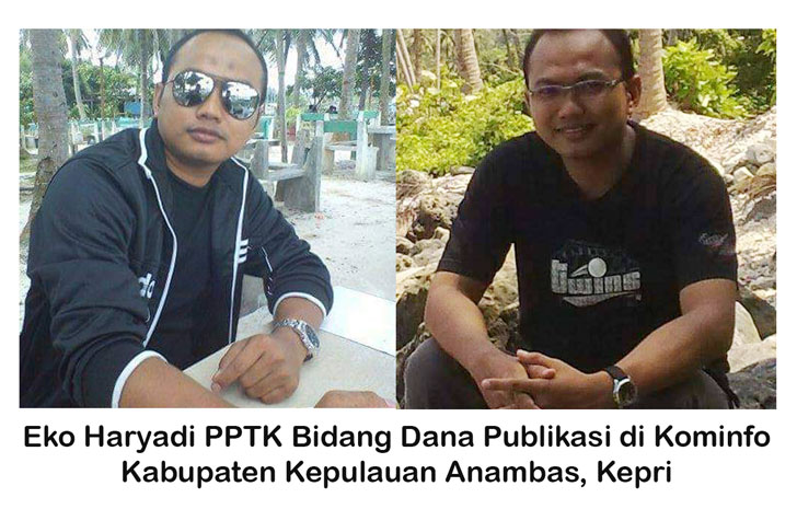 Eko Haryadi PPTK Bidang Dana Publikasi di Kominfo Kabupaten Kepulauan Anambas, Kepri