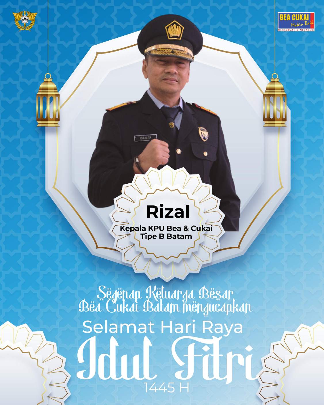 Kepala KPU Bea & Cukai Tipe B Batam Rizal Ucapkan Selamat Hari Raya Idul Fitri 1445 H